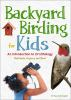 Book cover for "Backyard birding for kids"