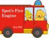Book cover for "Spot's Fire Engine".