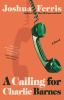 Book cover for "A calling for Charlie Barnes"