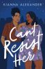 Book cover for "Can't resist her"