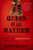Book cover for "Queen of all mayhem"