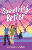Book cover for "Something Better"