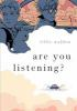 Book cover for "Are you listening?"