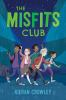 Book cover for "The Misfits Club"