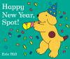 Book cover for "Happy New Year, Spot!".
