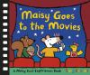 Book cover for "Maisy goes to the movies".