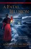 Book cover for "A fatal illusion".