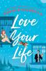 Book cover for "Love your life"