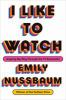 Book cover for "I like to watch"