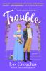 Book cover for "Trouble"