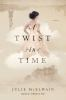 Book cover for "A twist in time".