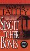 Book cover for "Sing it to her bones".