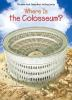 Book cover for "Where is the Colosseum?".