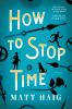 Book cover for "How to stop time"