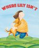 Book cover for "Where Lily isn't"
