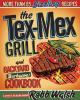 Book cover for "The Tex-Mex grill and backyard barbacoa cookbook"