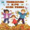 Book cover for "Thanksgiving is for giving thanks"