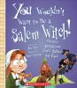 Book cover for "You wouldn't want to be a Salem witch!"