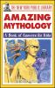 Book cover for "The New York Public Library amazing mythology".