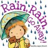 Book cover for "Rain, rain, go away!"