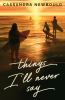 Book cover for "Things I'll never say"