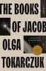 Book cover for "The books of Jacob, or, A fantastic journey across seven borders, five languages, and three major religions, not counting the minor sects"