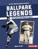 Book cover for "Ballpark legends"