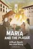 Book cover for "Maria and the plague".