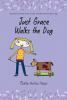 Book cover for "Just Grace walks the dog".