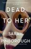 Book cover for "Dead to her"