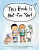 Book cover for "This book is not for you!"