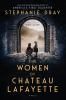 Book cover for "The women of Chateau Lafayette"