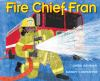 Book cover for "Fire chief Fran"