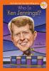 Book cover for "Who is Ken Jennings?".