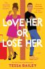 Book cover for "Love her or lose her"