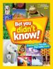 Book cover for "Bet you didn't know!".