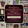 Book cover for "The unofficial guide to crafting the world of Harry Potter"