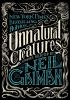 Book cover for "Unnatural creatures"