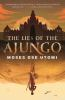 Book cover for "The lies of the Ajungo".