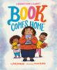 Book cover for "Book comes home"
