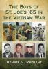 Book cover for "The boys of St. Joe's '65 in the Vietnam War"