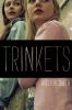 Book cover for "Trinkets"