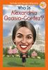 Book cover for "Who is Alexandria Ocasio-Cortez?".