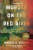 Book cover for "Murder on the Red River".