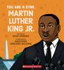 Book cover for "You are a star, Martin Luther King, Jr"