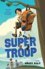 Book cover for "Super troop"