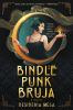 Book cover for "Bindle punk bruja"
