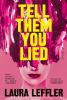 Book cover for "Tell them you lied"
