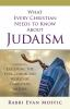 Book cover for "What every Christian needs to know about Judaism"