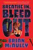 Book cover for "Breathe In, Bleed Out"